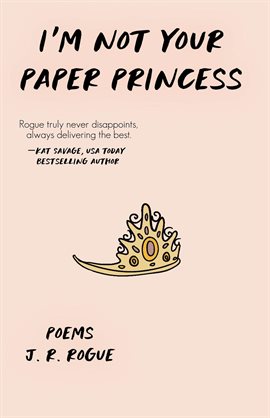 Cover image for I'm Not Your Paper Princess: Poems
