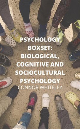 Cover image for Psychology Boxset: Biological, Cognitive and Sociocultural Psychology
