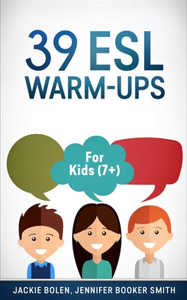Cover image for 39 ESL Warm-Ups: For Kids (7+)
