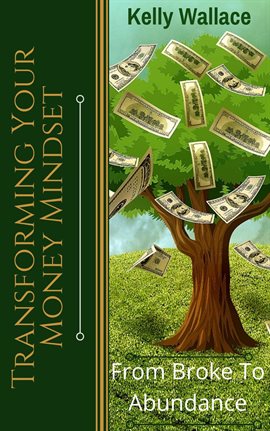 Imagen de portada para Transforming Your Money Mindset