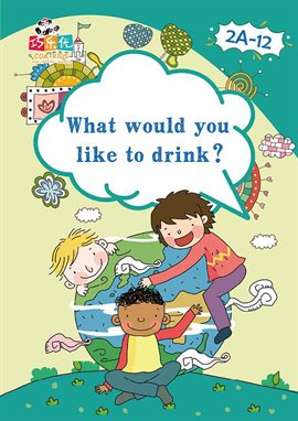 Cover image for What Would You Like to Drink?