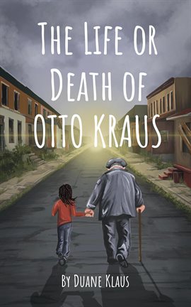 Cover image for The Life or Death of Otto Krause