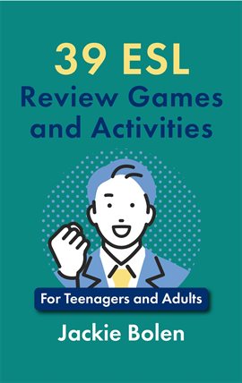 Imagen de portada para 39 ESL Review Games and Activities: For Teenagers and Adults