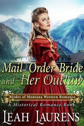 Cover image for Mail Order Bride and Her Outlaw (A Historical Romance Book)