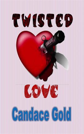 Cover image for Twisted Love