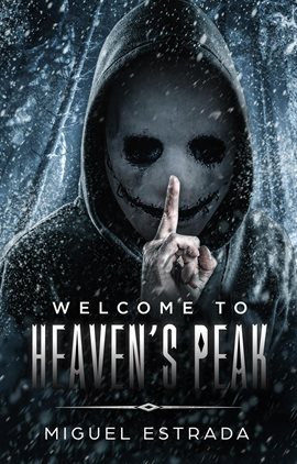 Cover image for Heaven's Peak: A Gripping Horror Novel