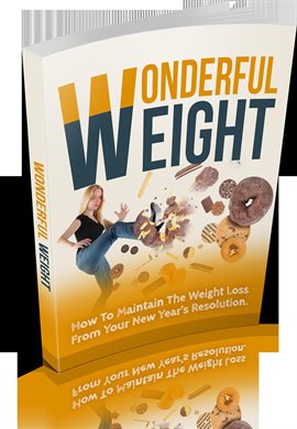 Cover image for Wonderful Weight: How to Maintain Your Weight Loss