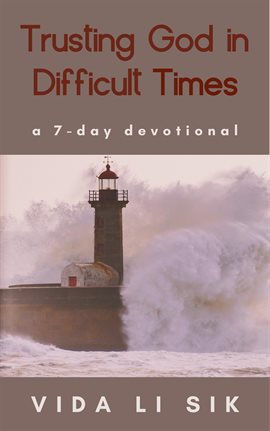 Imagen de portada para Trusting God in Difficult Times