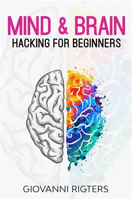 Imagen de portada para Mind & Brain Hacking For Beginners