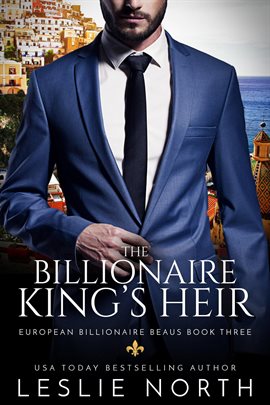 Cover image for The Billionaire King's Heir