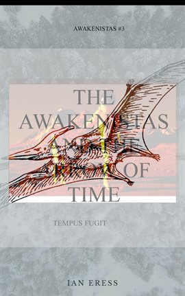 Cover image for The Awakenistas and the Arrow of Time