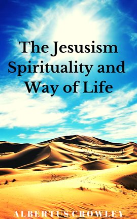 Cover image for The Jesusism Spirituality and Way of Life