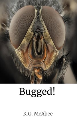 Cover image for Bugged!