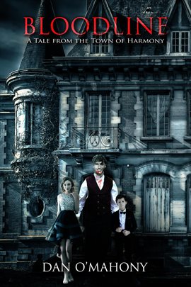 Cover image for Bloodline: A Tale from the Town of Harmony