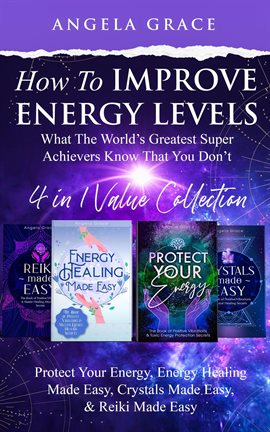 Cover image for Energy How to Improve Energy Levels: 'What the World's Greatest Super Achievers Know That You Don