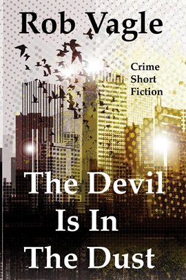 Cover image for The Devil Is in the Dust