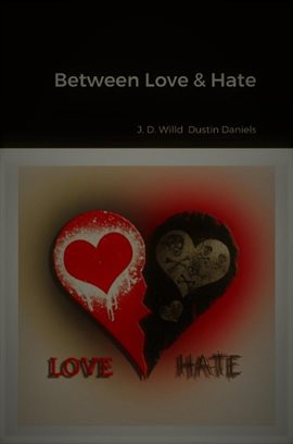 Cover image for Between Love & Hate