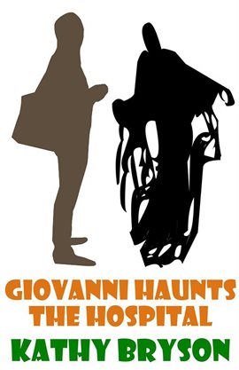 Cover image for Giovanni Haunts The Hospital