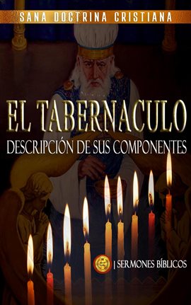 Cover image for El Tabernáculo: Descripción de sus Componentes