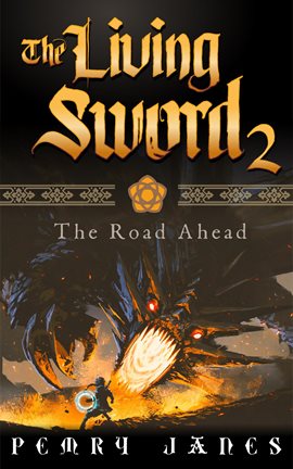 Cover image for The Living Sword 2 - The Road Ahead