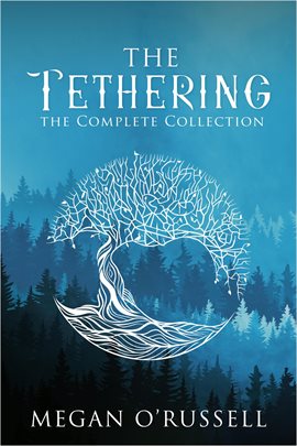 Cover image for The Tethering: The Complete Collection