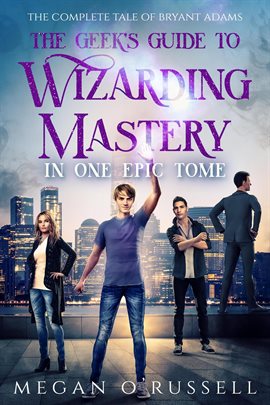 Cover image for The Geek's Guide to Wizarding Mastery in One Epic Tome