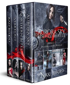 Cover image for Aurora Sky: Vampire Hunter Box Set 1