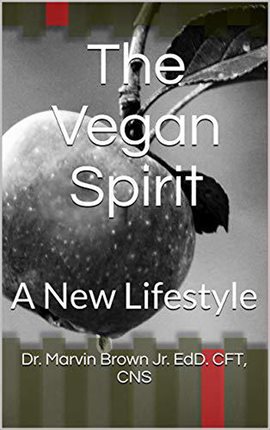 Cover image for The Vegan Spirit: A New Lifestyle