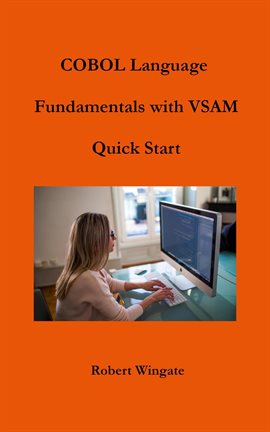 Cover image for COBOL Language Fundamentals with VSAM Quick Start