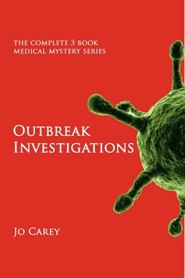 Cover image for Outbreak Investigations: The Complete 3-Book Medical Mystery Series
