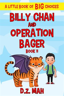 Cover image for Billy Chan and Operation Bager: A Little Book of Big Choices