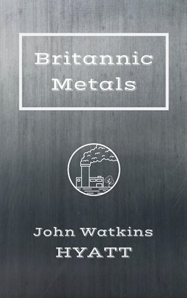 Cover image for Britannic Metals