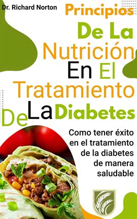 Cover image for Principios De La Nutrición En El Tratamiento De La Diabetes: Como tener éxito en el tratamiento d