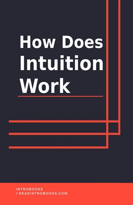 Imagen de portada para How Does Intuition Work