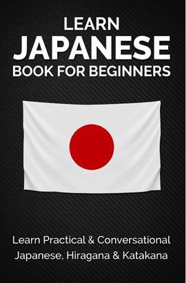 Cover image for Hiragana & Katakana Learn Japanese Book for Beginners: Learn Practical & Conversational Japanese