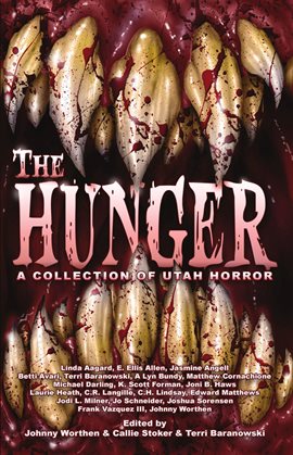 Cover image for The Hunger: A Collection of Utah Horror