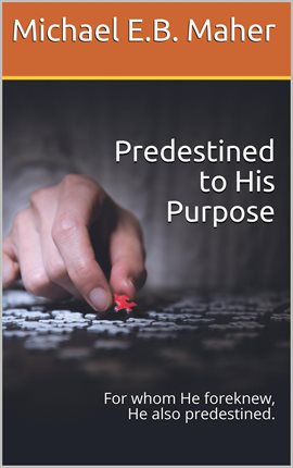 Imagen de portada para Predestined to His Purpose
