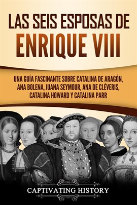 Cover image for Las seis esposas de Enrique VIII