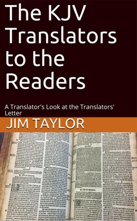Cover image for The KJV Translators to the Readers: A Translator's Look at the Translators'Letter