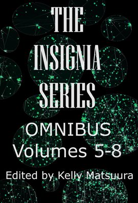 Cover image for The Insignia Series Omnibus, Volumes 5-8