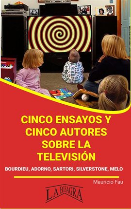 Cover image for Cinco Ensayos y Cinco Autores Sobre la Televisión
