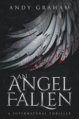 Cover image for An Angel Fallen: A Supernatural Thriller
