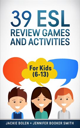 Cover image for 39 ESL Review Games and Activities: For Kids (6-13)