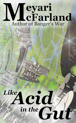 Cover image for Like Acid in the Gut