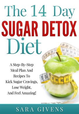 Imagen de portada para The 14 Day Sugar Detox Diet