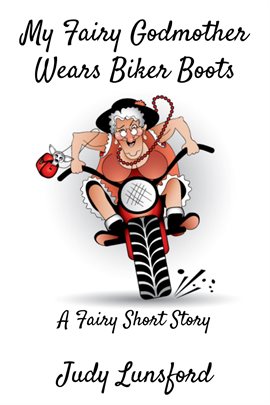 Cover image for My Fairy Godmother Wears Biker Boots
