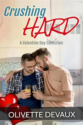 Cover image for Crushing Hard - A Valentine Day Collection