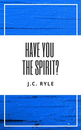 Cover image for Have You the Spirit?