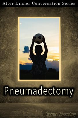 Cover image for Pneumadectomy