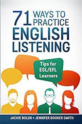 Cover image for 71 Ways to Practice English Listening: Tips for ESL/EFL Learners